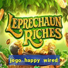 jogo happy wired paga mesmo